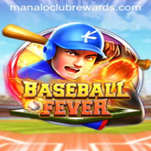 BaseballFever: Dive Deep into the World of ManaloClub Rewards