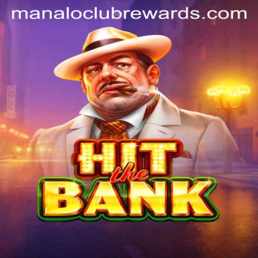 HitTheBank: An In-Depth Guide to Navigating the World of ManaloClub Rewards