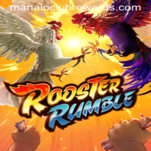 The Thrill of RoosterRumble: Dive Into the World of ManaloClub Rewards